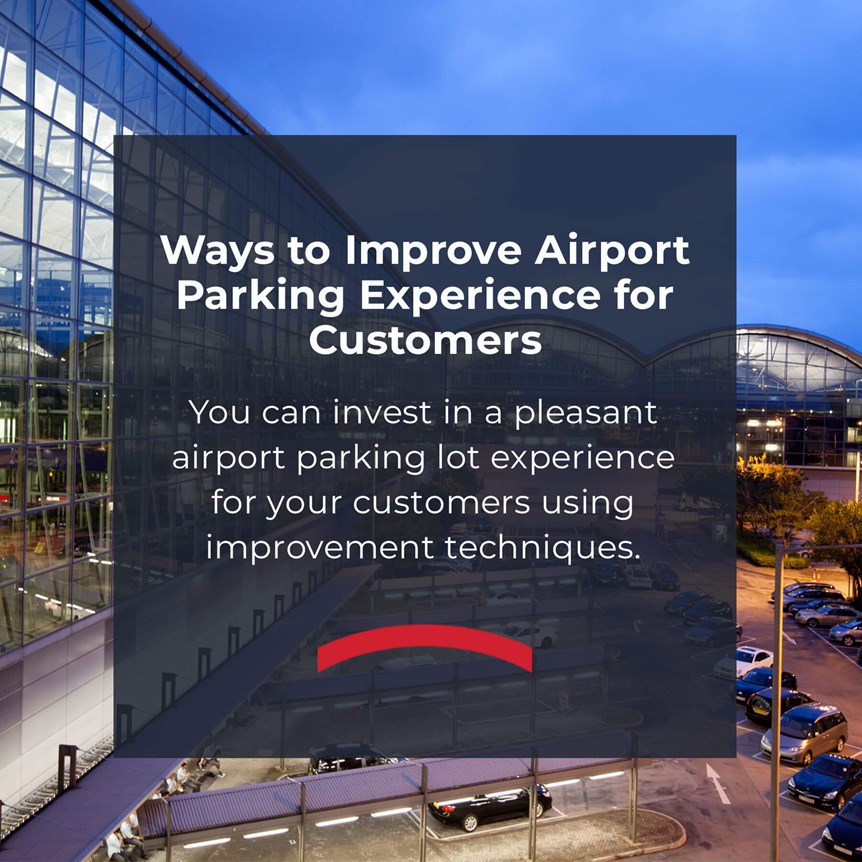 improve airport parking experience for customers