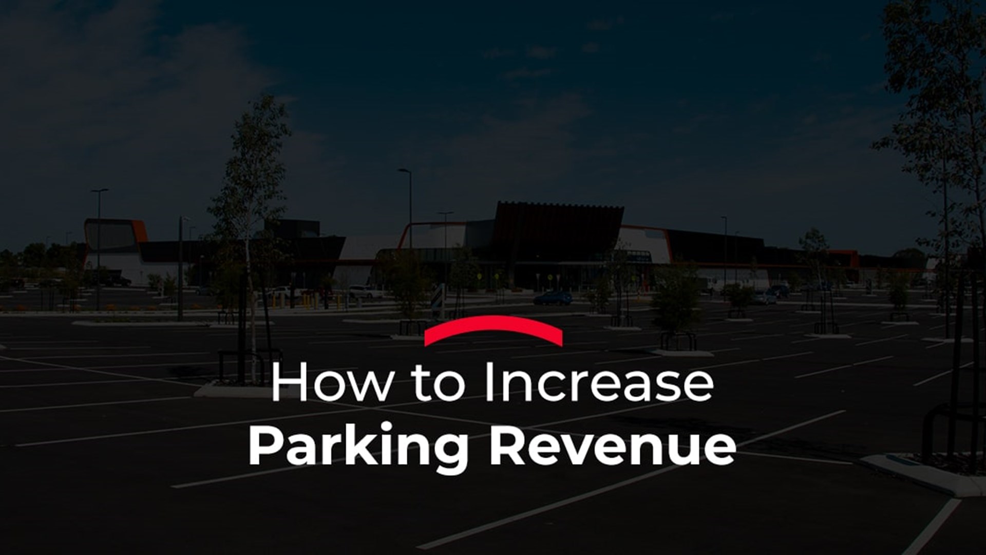 How to Increase Parking Revenue