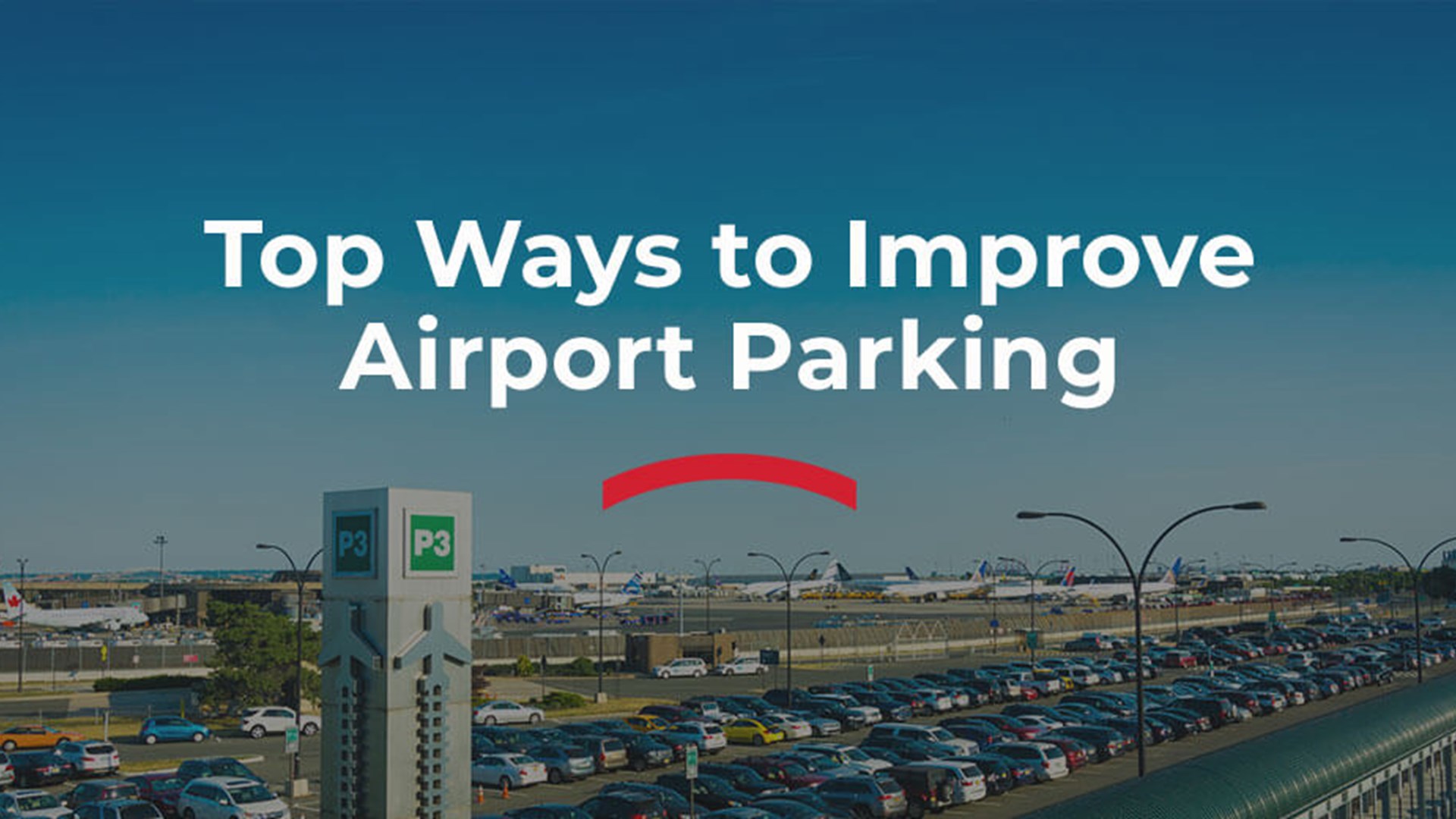 Top Ways to Improve Airport Parking