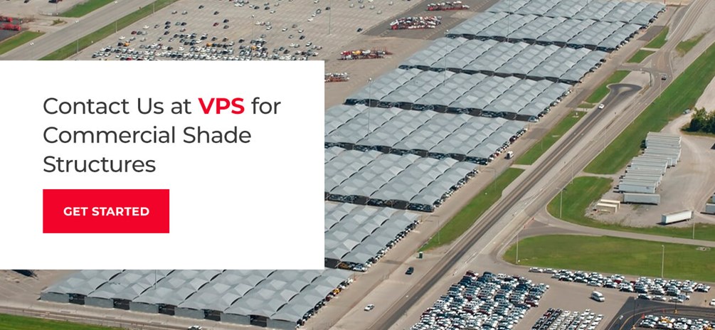 Contact VPS for OEM shade structures