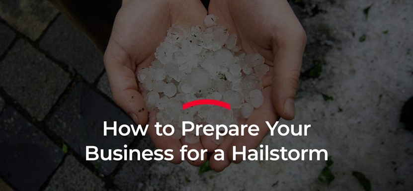 How to Prepare Your Business for a Hail Storm