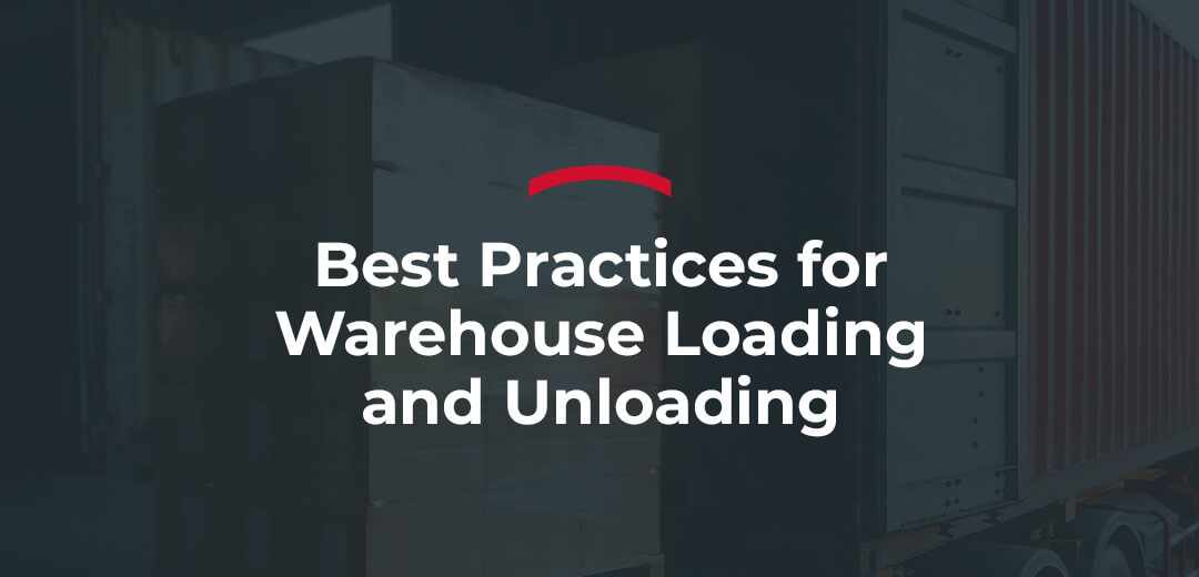 Best Practices for Warehouse Loading and Unloading
