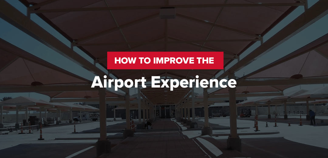 How to Improve the Airport Experience