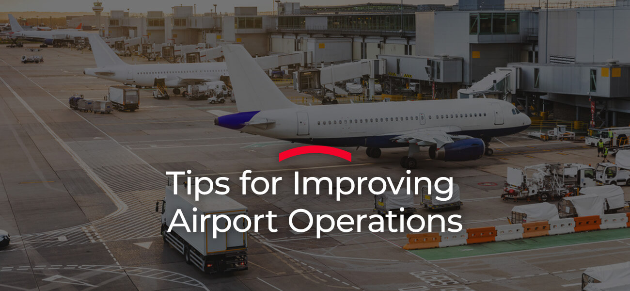 Tips for Improving Airport Operations
