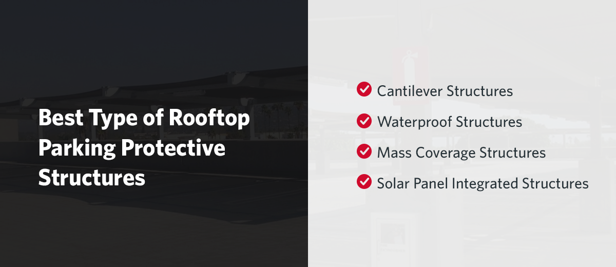 Best Type of Rooftop Parking Protective Structures