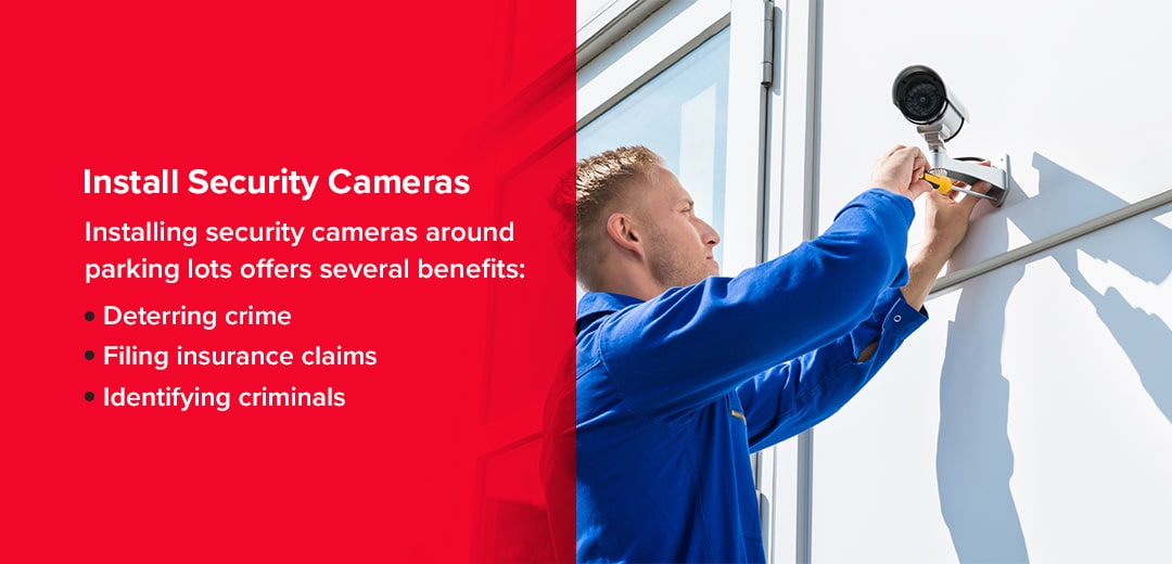 Install security cameras