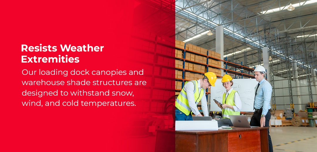 Resists weather extremities