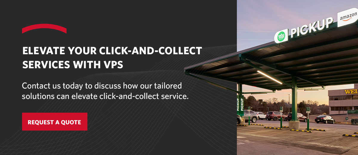 Elevate Your Click-and-Collect Services With VPS