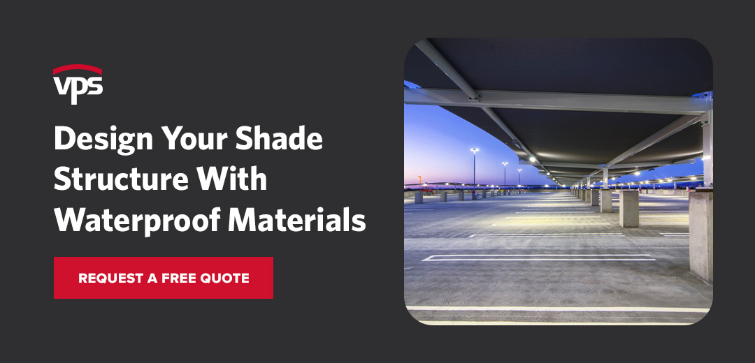 Design Your Shade Structure With Waterproof Materials